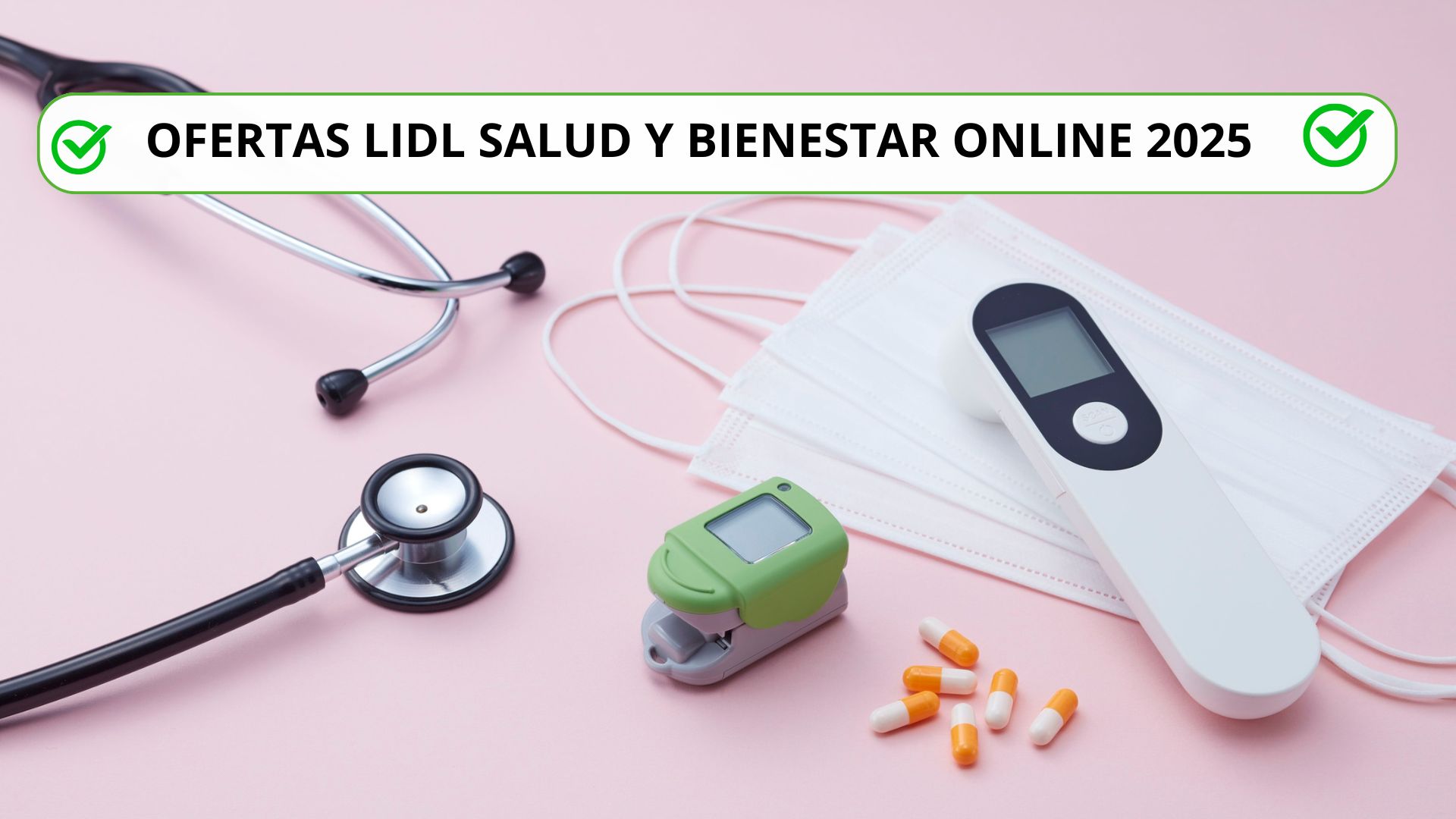 Ofertas LIDL Salud y Bienestar Online 2025: descuentos de hasta el 80%