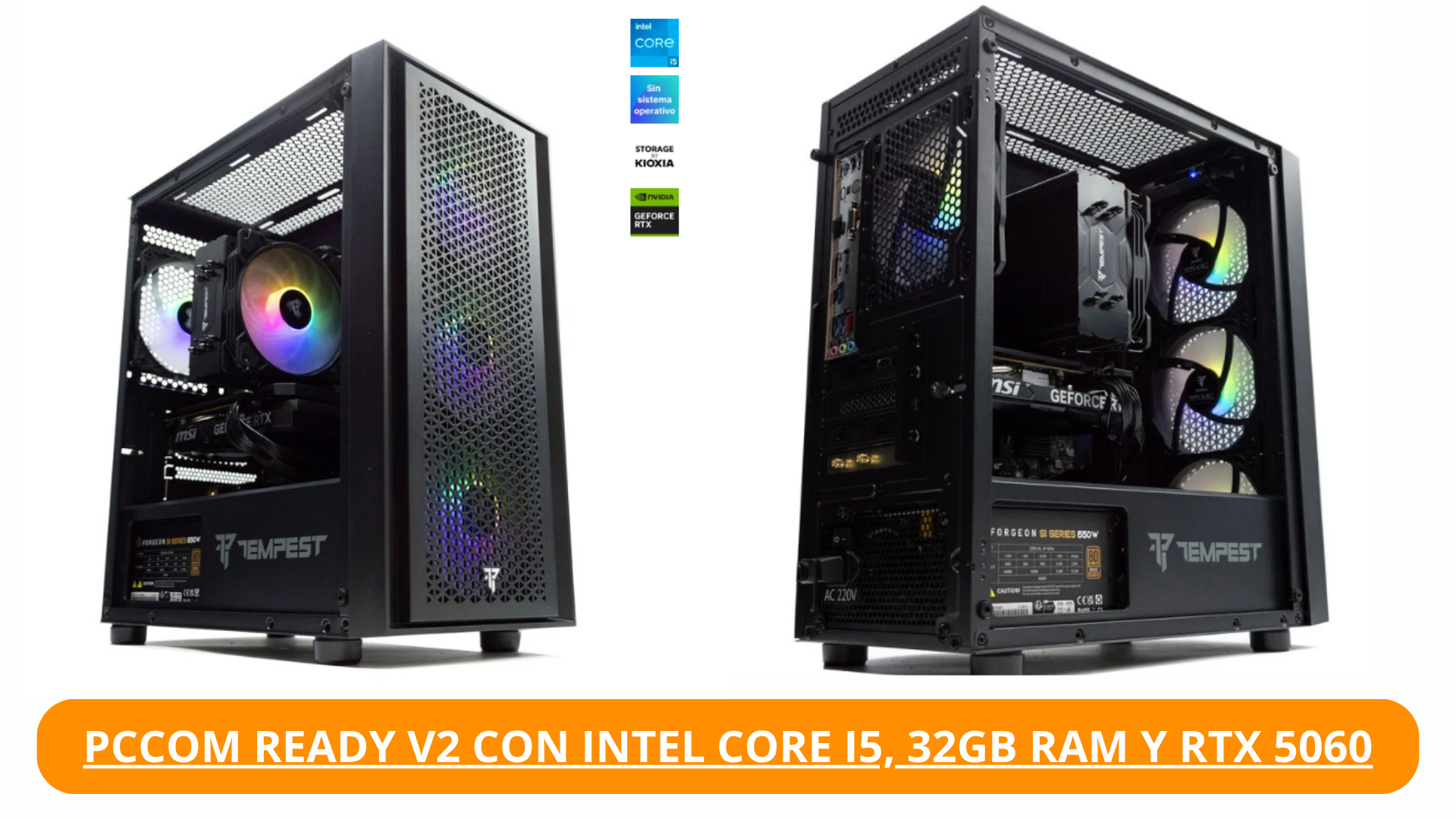 PcCom Ready V2 con Intel Core i5, 32GB RAM y RTX 5060 PcCom Ready V2 con Intel Core i5, 32GB RAM y RTX 5060