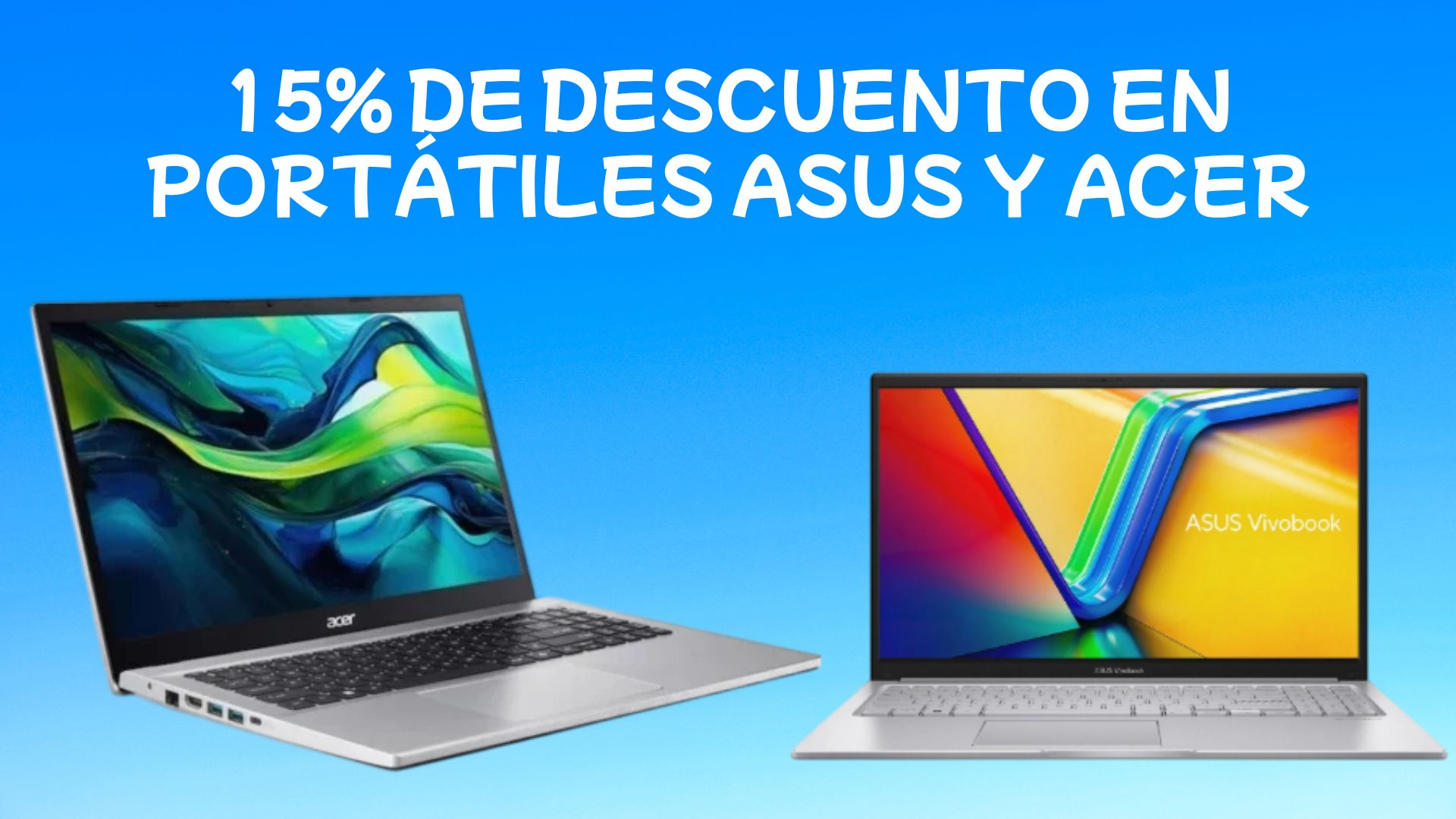 15%-dedescuento-en-portátiles-ASUS-y-ACER-en Carrefour-hasta-el-11-de-febrero Carrefour lanza una promoción limitada en portátiles ASUS y ACER con 15% de descuento en cupón, disponible hasta el 11 de febrero, una oportunidad ideal para quienes buscan renovar su ordenador portátil para trabajar, estudiar o uso doméstico sin pagar de más.