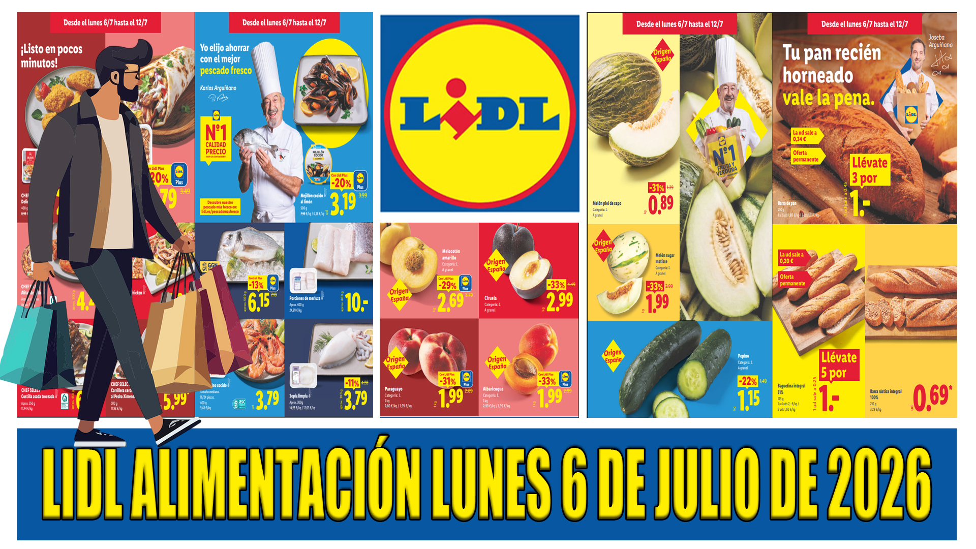 Folleto LIDL alimentación del 6 al 12 de julio de 2026: todas las ofertas de la semana reunidas en un solo lugar